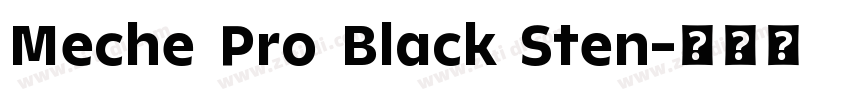 Meche Pro Black Sten字体转换